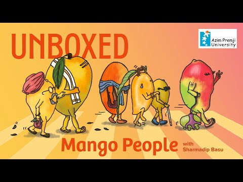 Unboxed- Mango People | Radio Azim Premji University