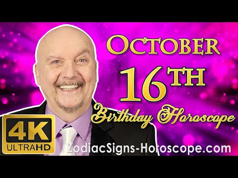 October 16 Zodiac Horoscope and Birthday Personality | October 16th Birthday Personality Analysis