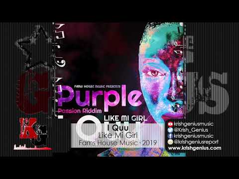 I Quu - Like Mi Girl (Official Audio 2019)