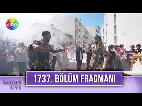 TV Programları Gelin Evi 1737. Bölüm Fragmanı