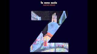 Nacho Vegas- El mercado de sonora (La zona sucia).