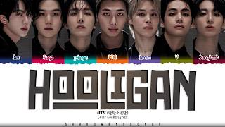 Download lagu BTS 'Hooligan' Lyrics (방탄소년단 Hooligan 가사) [Color Coded Han_Rom_Eng] | ShadowByYoongi mp3
