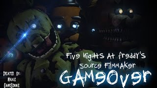 [FNAF SFM] GameOver (MiaRissyTV) (COLLAB)