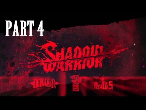Shadow Warrior 2013 Gameplay Walkthrough Part 4 (PC 1080p) - SagittariusGamer