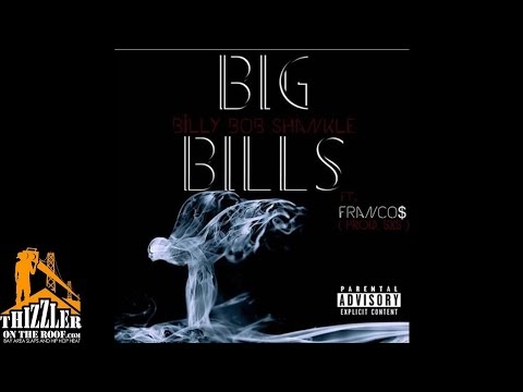 BillyBob$hankle ft. Franco$ - Big Bill$ [Thizzler.com]