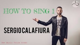 Sergio Calafiura - How to sing 1: Sting, Bono Vox, Freddie Mercury, Plant - Note alte e raschiati