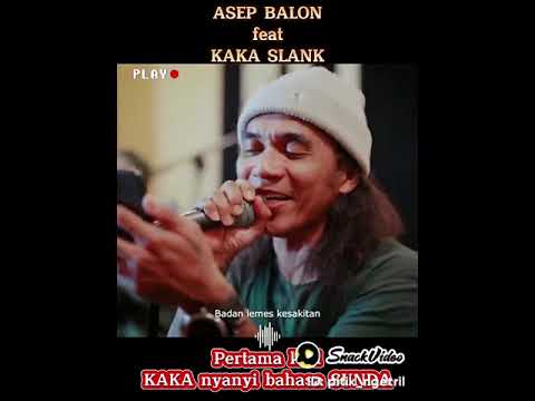 KAKA SLANK & ASEP BALON