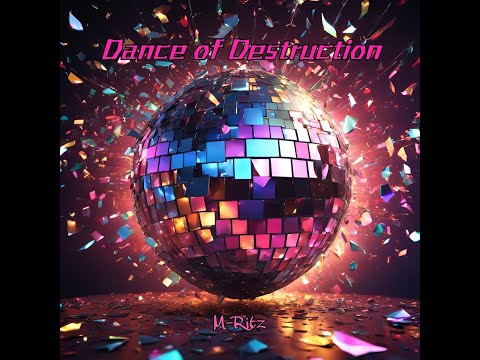 Dance of Destruction by M-Ritz (Lyric Video)
