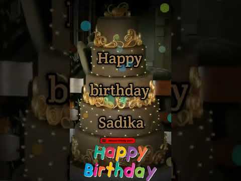 Sadika Happy birthday status | happy birthday Sadika | happy birthday Whatsapp status | Name #shorts