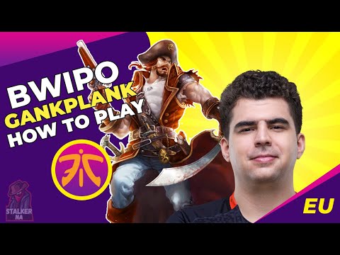 FNC Bwipo Gangplank How To Play (season 11) | LoL Pro Gameplay | EU Challenger