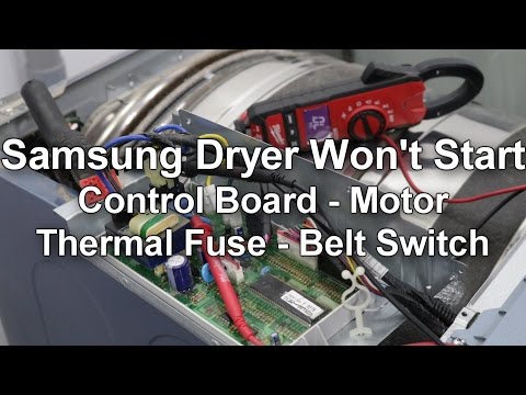 Samsung Dryer Won't Start or Spin - Troubleshooting and Repair Guide