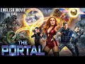 THE PORTAL - New Hollywood Sci-fi Action English Movie | Stranger Things In Multiverse Of Madness