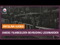 REPO: Unieke filmbeelden bevrijding Leeuwarden