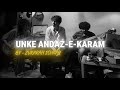 Unke Andaz E Karam Zurarah Ishfaq With Lyrics Trending Song Hit Song Broken Theme