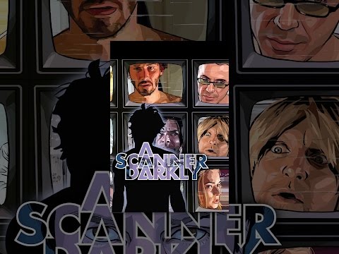 A Scanner Darkly
