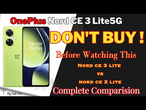 OnePlus Nord CE 3 vs OnePlus Nord CE 2 lite Full Comparison 🔥🔥Watch Before Buying #nordce3lite