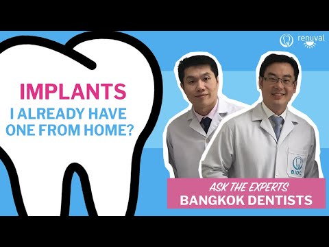 Dental Implants In Thailand? What If You Already Have One At Home?