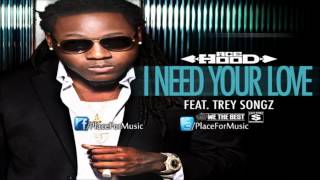 Ace Hood - I Need Your Love ft. Trey Songz