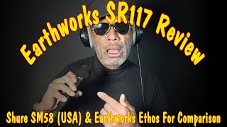 Video thumbnail for Earthworks SR117 Review - Shure SM58 & Earthworks Ethos For Comparison by Anton Browne