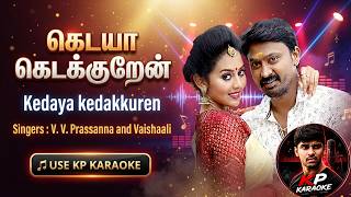 Download lagu Kedaya kedakkuren |For Female |கெடயா கெடக்குறேன்|Kalari mp3