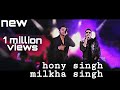 Mera Yaar Bhi Tu Mera Pyar Bhi Tu Status New Song By Honey Singh And Milkha Singh M Ajim Creation