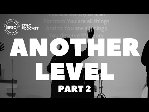 Another Level Pt. 2 | 8.20.23