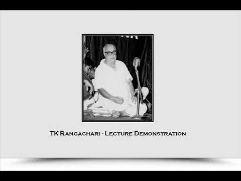 TK Rangachari -  Lecture Demonstration  - Raga Neelambari