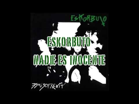 ESKORBUTO - NADIE ES INOCENTE HQ (letra)