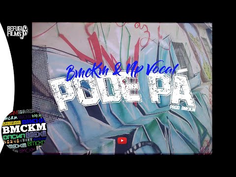 BMCKM & NP VOCAL - Pode Pá (prod. BMCKM) [Web-Vídeo OFICIAL]