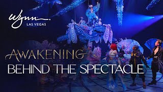 Awakening | Behind the Spectacle | Overview
