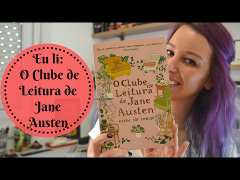 [Eu li] O Clube de Leitura de Jane Austen, de Karen Joy Fowler