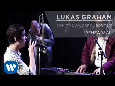 Lukas  Graham - Don't You Worry 'Bout Me (REHEARSAL)