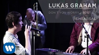Lukas  Graham - Don&#39;t You Worry &#39;Bout Me (REHEARSAL)