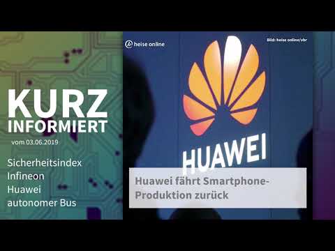 Sicherheitsindex, Infineon, Huawei, autonomer Bus | Kurz informiert vom 03.06.2019