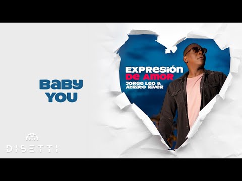 Jorge Leo y Atrato River - Baby You (Audio Oficial) | Salsa Romántica