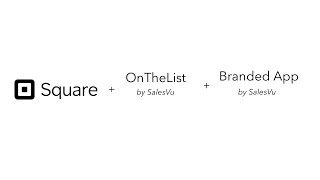 OnTheList + Branded App + Square POS
