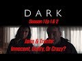 DARK | Are Jana & Tronte Guilty Or Innocent? | NetFlix