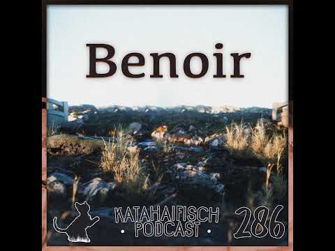 KataHaifisch Podcast 286 - Benoir