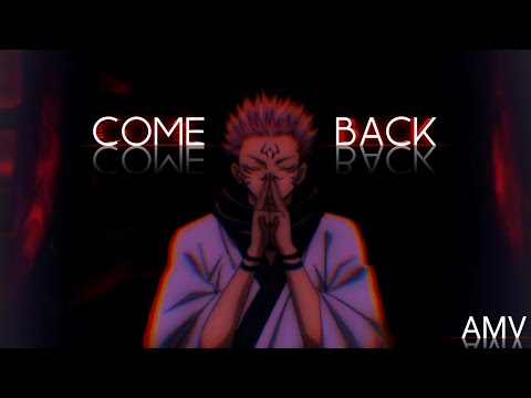 Yuuji Itadori ▪︎ Slanks & 2nd Life - Come Back (ft. AZURA)「AMV」