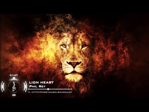 Phil Rey - LION HEART | Powerful Epic Action Music