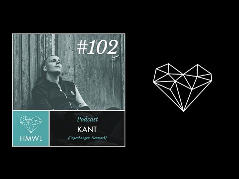 HMWL Podcast 102 - KANT DJ Set (Suara / Toolroom / Hive Audio) 2015