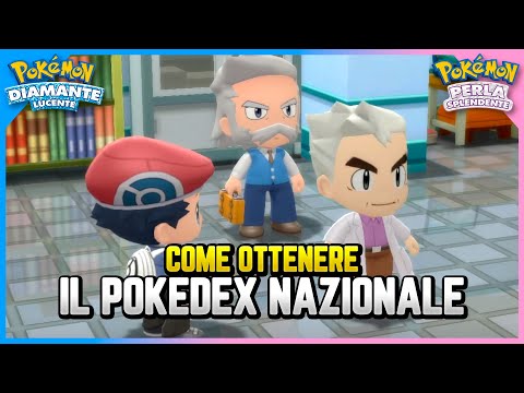 [GUIDA] Come ottenere Il Pokèdex Nazionale su Diamante Lucente e Perla Splendente