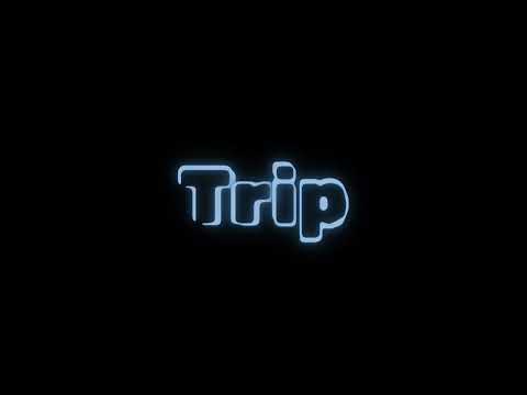 Trip - Teaser