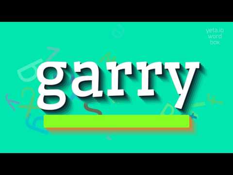 GARRY - HOW TO SAY GARRY? #garry