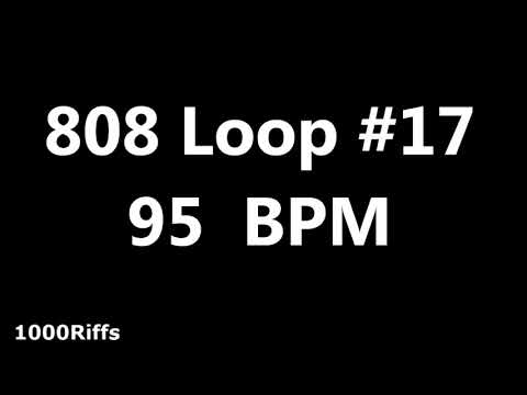808 Loop Beat # 17 : 95 BPM : Beats Per Minute