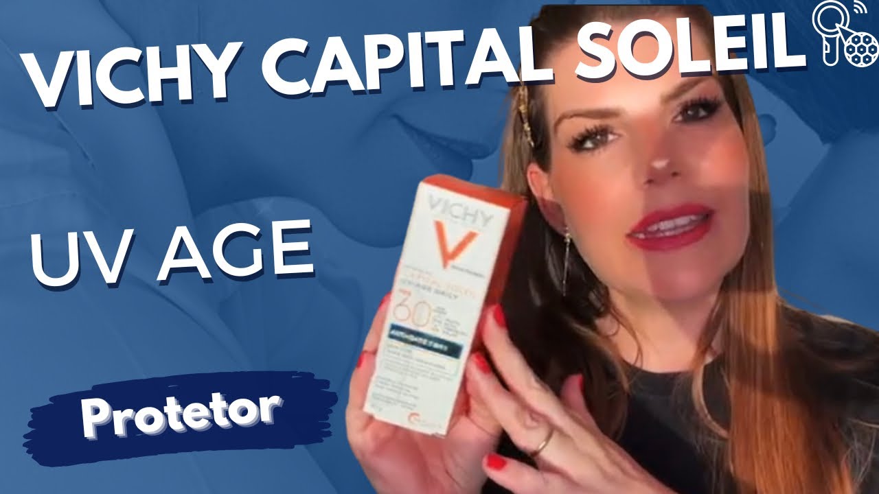 Protetor Solar Facial Vichy UV-Age Daily sem cor - resenha e teste