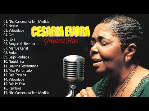 CESARIA EVORA - Top Playlist - Cesaria Evora Full Album Greatest Hits