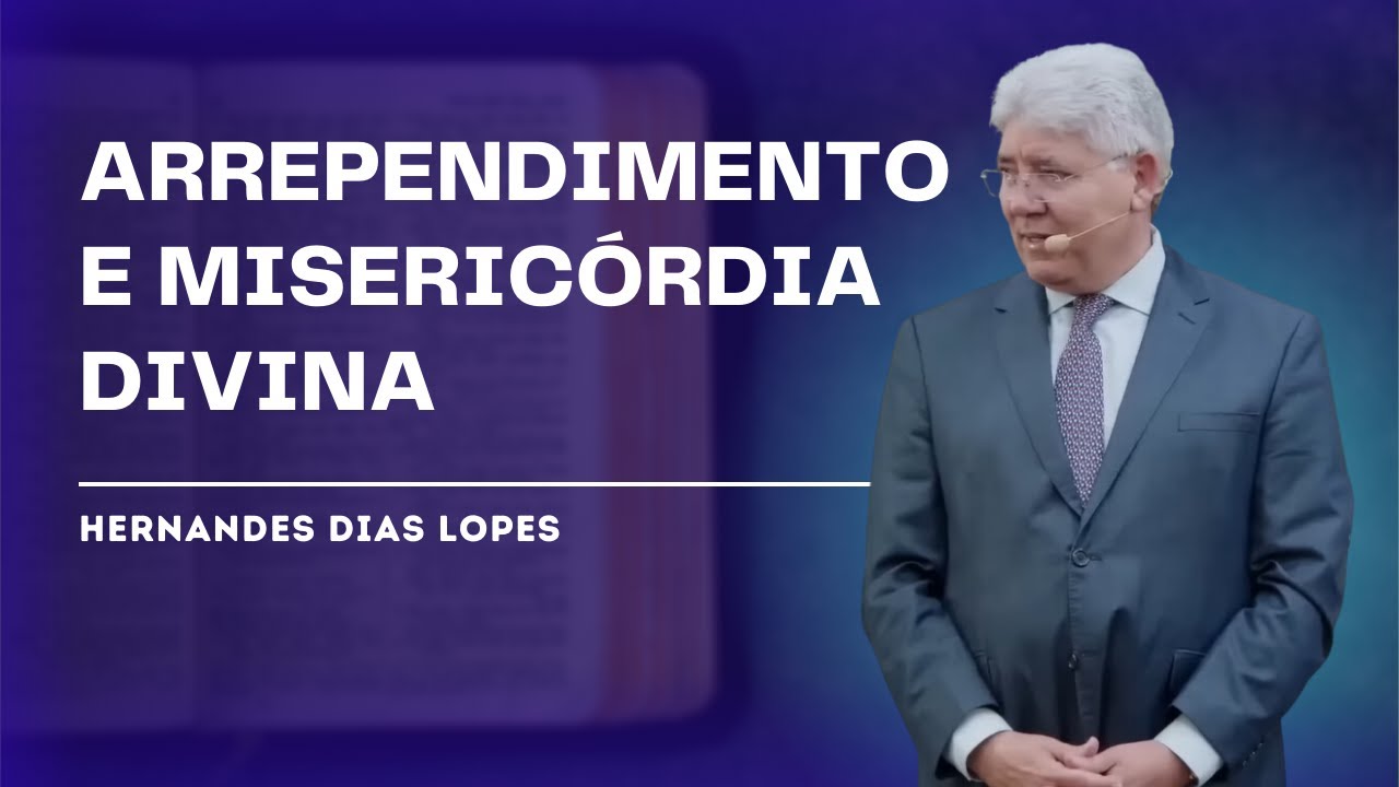 JEJUM, LAMENTO E MISERICÓRDIA  - Hernandes Dias Lopes