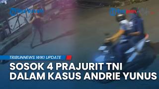 Terkuak 4 Oknum TNI Diduga Jadi Pelaku Penyiraman Air Keras Andrie Yunus, 1 Berpangkat Kapten