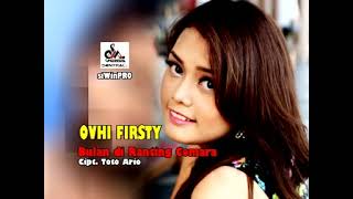 Download lagu Ovhi Firsty - Bulan Di Ranting Cemara mp3 Download lagu Ovhi Firsty - Bulan Di Ranting Cemara mp3